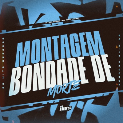 Montagem Bondade de Morte - Single
