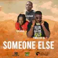 Someone Else (feat. Quan & Trilla