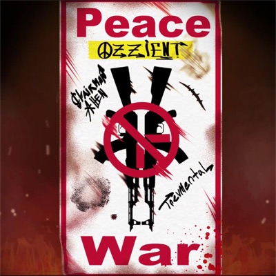 Peace, Not War (feat. Chairman Allen & TREVMENTAL) - Single
