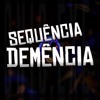 Sequência Demência - Single