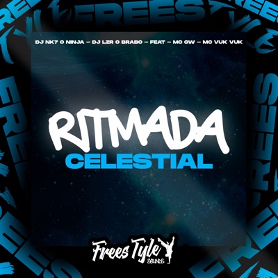 Ritmada Celestial (feat. Mc Gw & MC VUK VUK) - Single