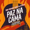 Paz Na Cama (Ao Vivo) - Single