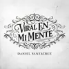 VIRAL EN MI MENTE