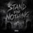 Stand For Nothing