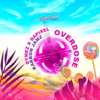 Overdose (Sweet Rush Project) - Single - Dapixel, Dymez & Karbon Jamz