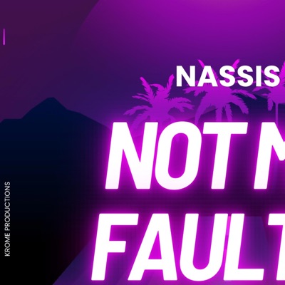 Not My Fault - Single