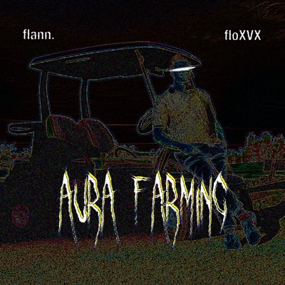 Aura Farming (feat. floXVX) - Single