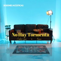 No Hay Tormenta (Sesiones Acústicas) - Single - Carlos Omar & Miriam