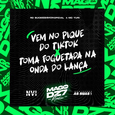 Vem no Pique do Tiktok X Toma Foguetada na Onda do Lança - Single