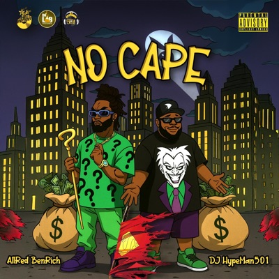 No Cape (feat. DJ Hypeman501) - Single