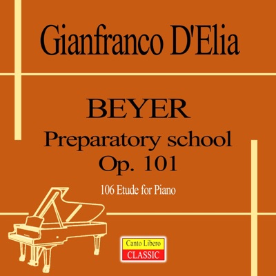 Ferdinand Beyer: Preparatory School, Op. 101 (Piano Version)
