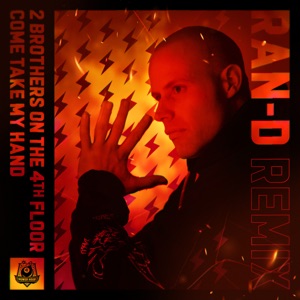 Come Take My Hand (Ran - D Remix) - Single