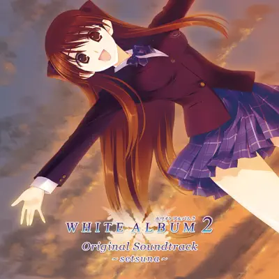 Альбом «WHITE ALBUM2 Original Soundtrack ~setsuna~» (小木曽雪菜)