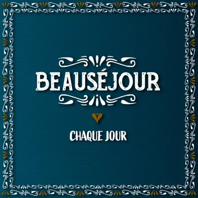 Listen to Chaque jour - Single by Beauséjour, Jocelyne Baribeau & Joannie Benoit