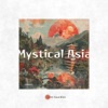 Mystical Asia: Echoes of the Future