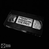 VHS RAVE artwork