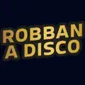 ROBBAN A DISCO