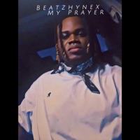My Prayer (Psalm 61) - Single - Beatzhynex