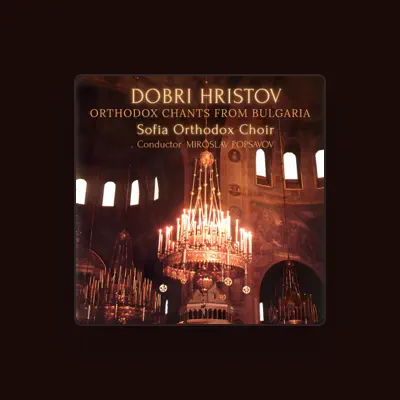 Listen to Sofia Orthodox Choir & Miroslav Popsavov, watch music videos, read bio, see tour dates & more!