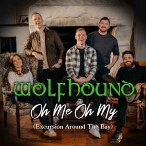 Wolfhound - Oh Me Oh My (Excursion Around The Bay) - Line Dance Chorégraphe