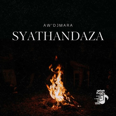 Aw'DjMara - Syathandaza (Gqom mix)