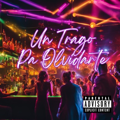 Un Trago (feat. ELY609 & El Fonema) - Single