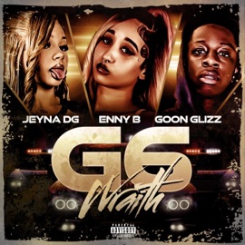 G6WRAITH (feat. Goon Glizz & Jeyna DG) Enny B