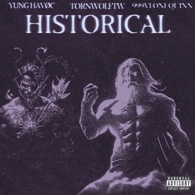 Historical (feat. TornwolfTW & 999vlonequinn) - Single