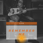 Remember me | live