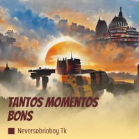 Tantos Momentos Bons (Speed Up) - Single - NeverSobrioBoy TK