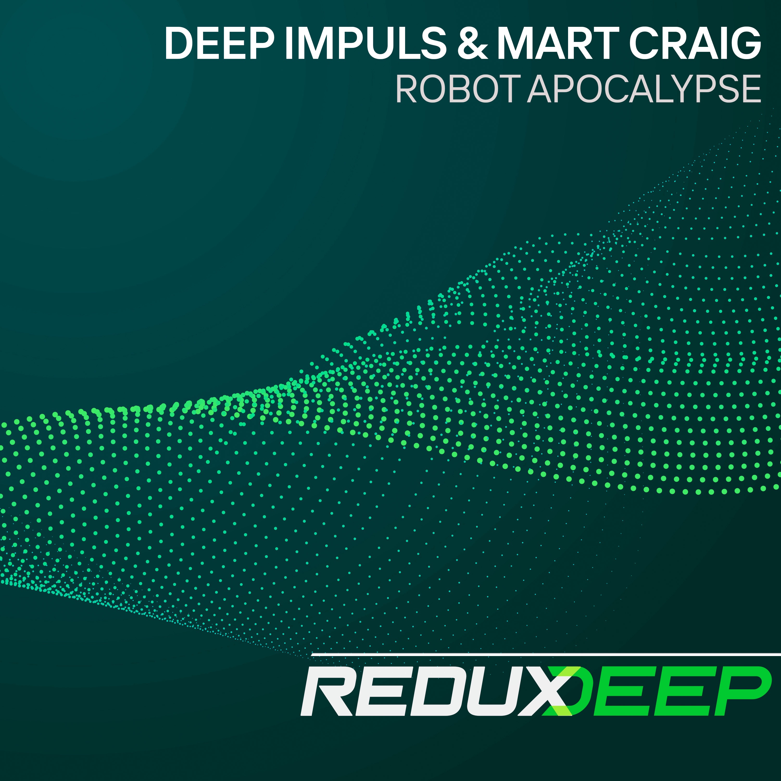 Deep Impuls & Mart Craig - Robot Apocalypse (Extended Mi
