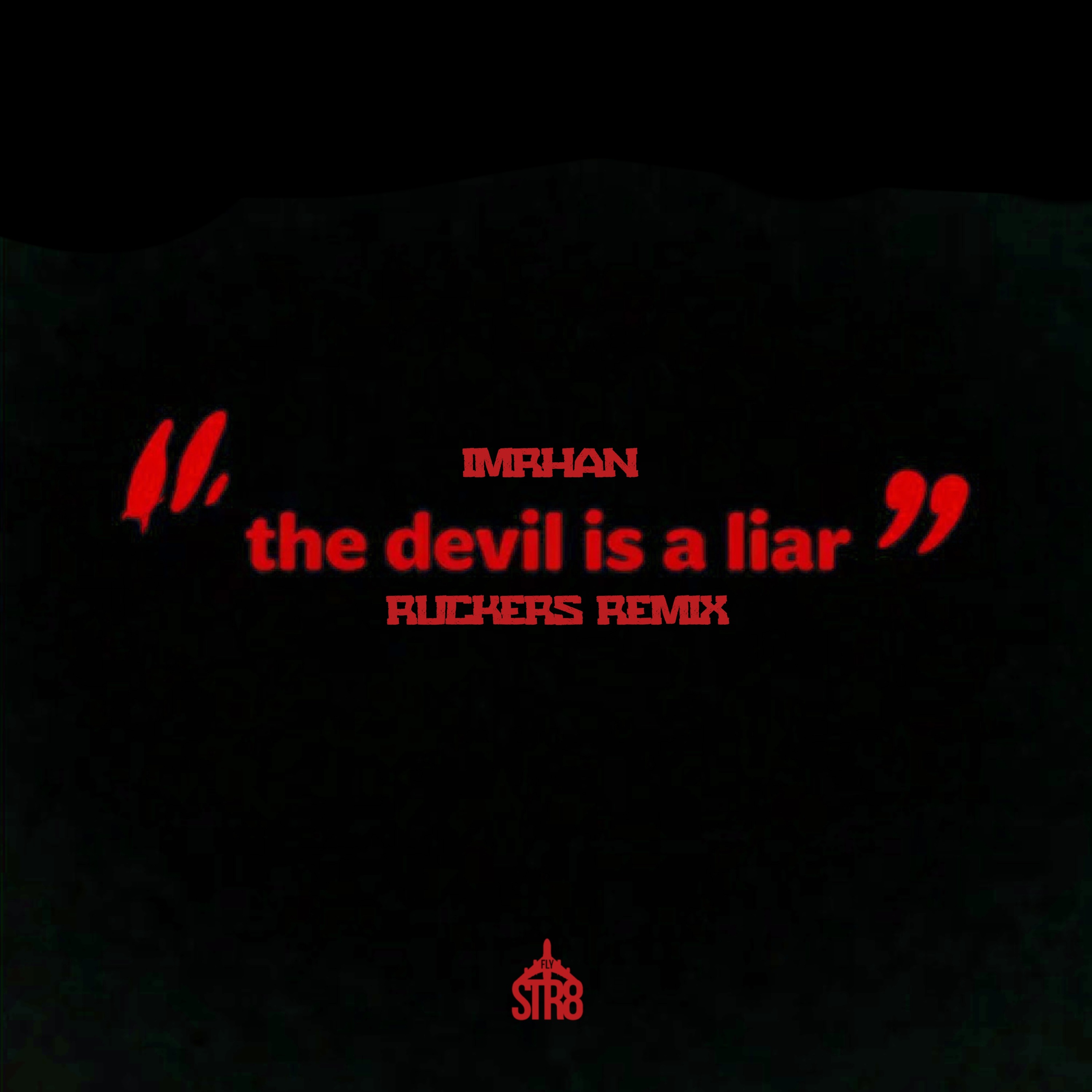 The devil is a LIAR (Ruckers Remix) - Single