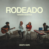 Rodeado (Versión Acústica) - Hope W Music