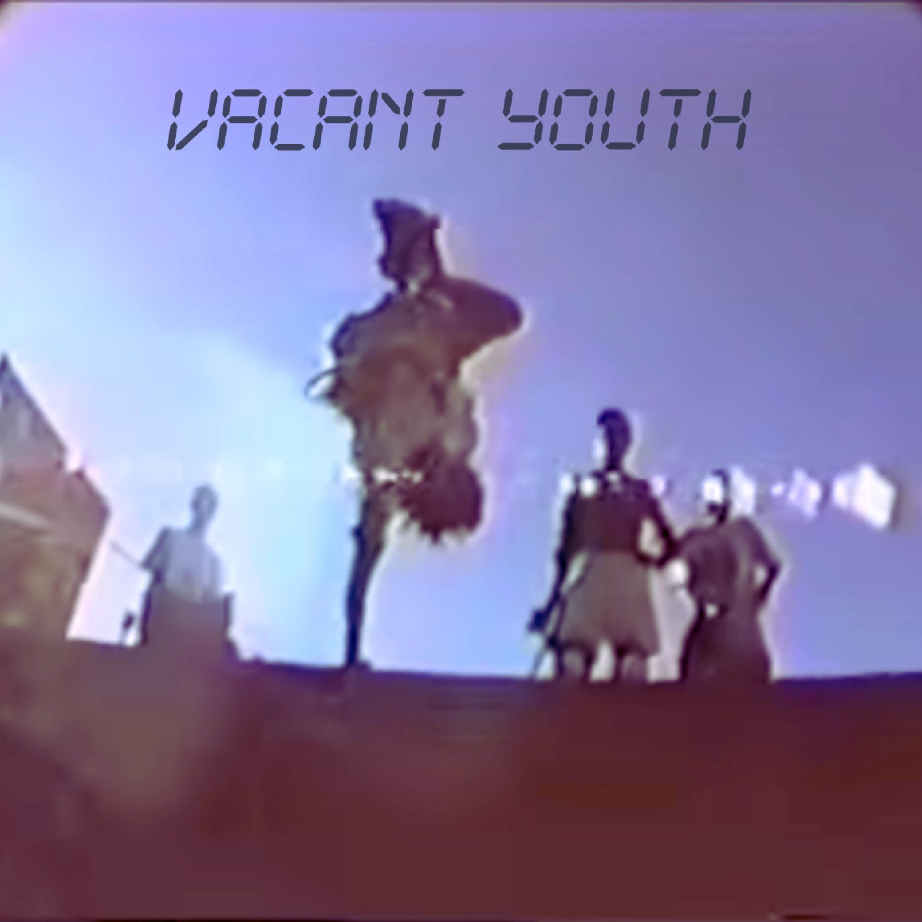 Vacant Youth - Single