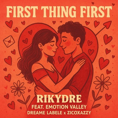 First Thing First (feat. Rikydre & Zicoxazzy) - Single