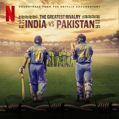 Title Theme from the Netflix Documentary "the Greatest Rivalry: India Vs Pakistan" - Single