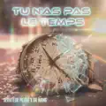 Tu n'as pas le temps