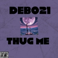 Thug me - Single - Debo21