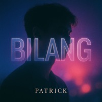 Bilang - Single - Patrick