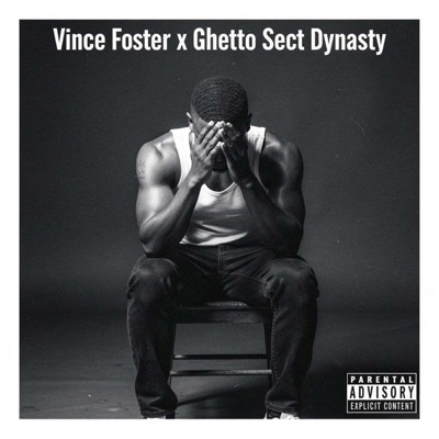 The Vault (feat. Ghetto Sect Dynasty) - Vince Foster: Song Lyrics