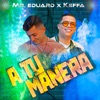 A TU MANERA - Single