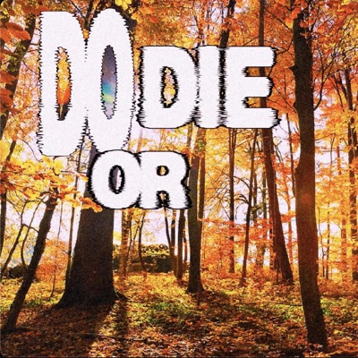 DO OR DIE - Single