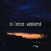 Silence Weekend - Single - Kiryushah