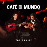 You and Me - Single - Café del mundo