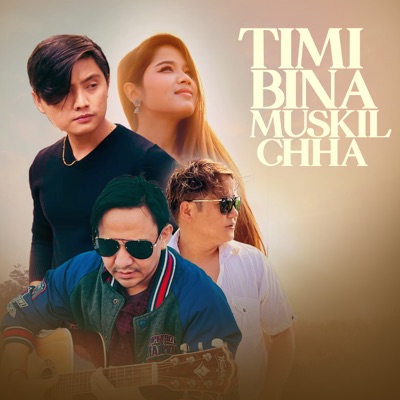 Timi Bina Muskil Chha - Single