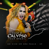 Isso É Calypso Tour Brasil (Ao Vivo em São Paulo - SP) EP5 - Joelma