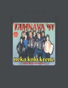 Escucha a Tamnava 97, mira vídeos musicales, lee la biografía, consulta fechas de giras y mucho más.