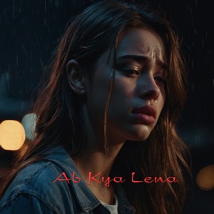 Ab Kya Lena