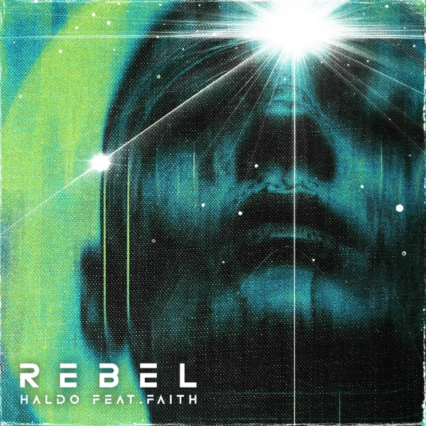 Rebel (feat. Faith) - Single