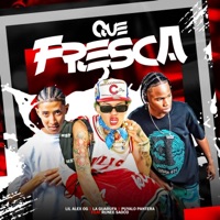 Que Fresca (feat. Runee Saoco) - Single - Lil Alex OG